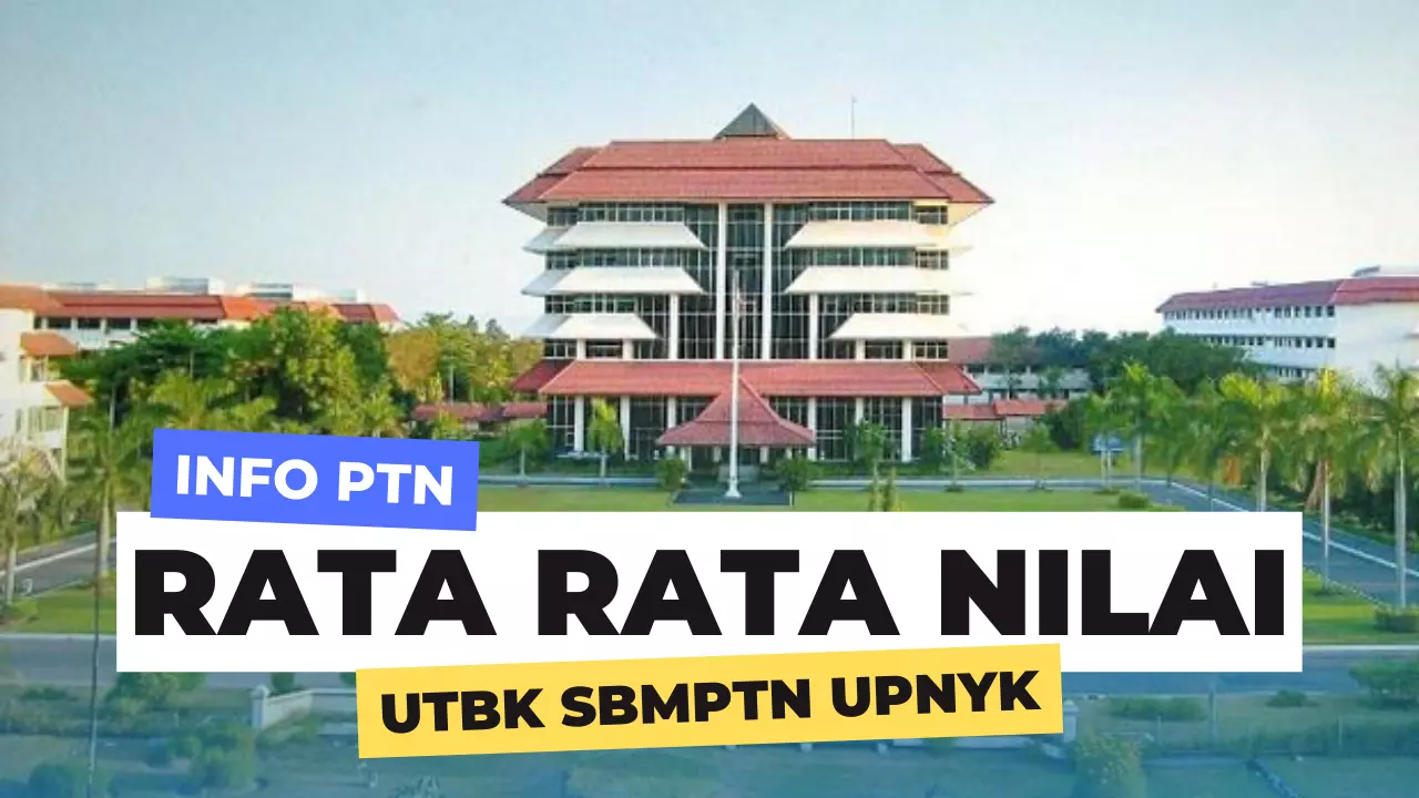 Nilai UTBK UPN Yogyakarta Terbaru
